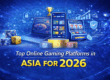 Top gaming platforms in Asia 2026
